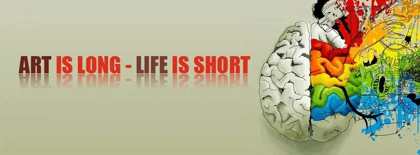 Life is long. Art is long life is short. интересный баннер для фб. short life long life. life is art.