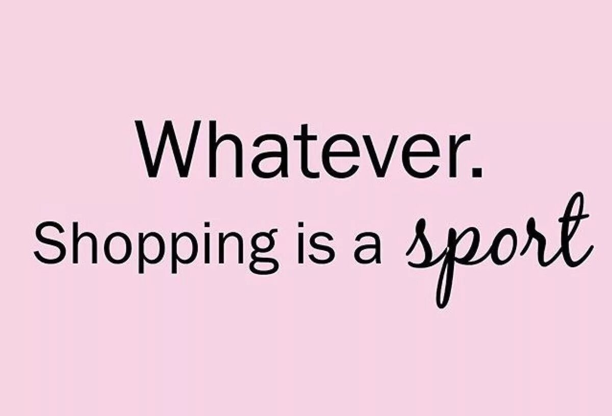 Шоппинг цитаты. Shopping quotes. quotes about shopping. quote about shop. фразы про шоппинг.