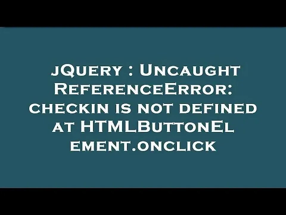 Referenceerror a is not defined. Referenceerror a is not defined