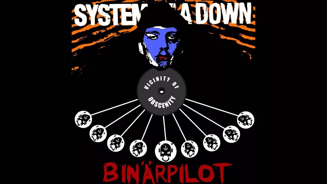 System of a down vicinity of obscenity. Binarpilot. system of a down. висинити оф обсенити. vartan malakian картины.