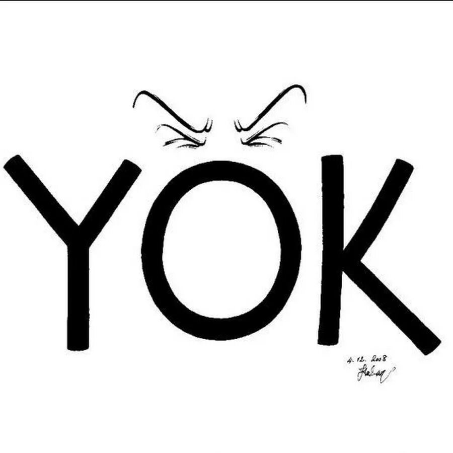 Yok bir. Yok. Yok you. Йок Девинк. Yok тема.