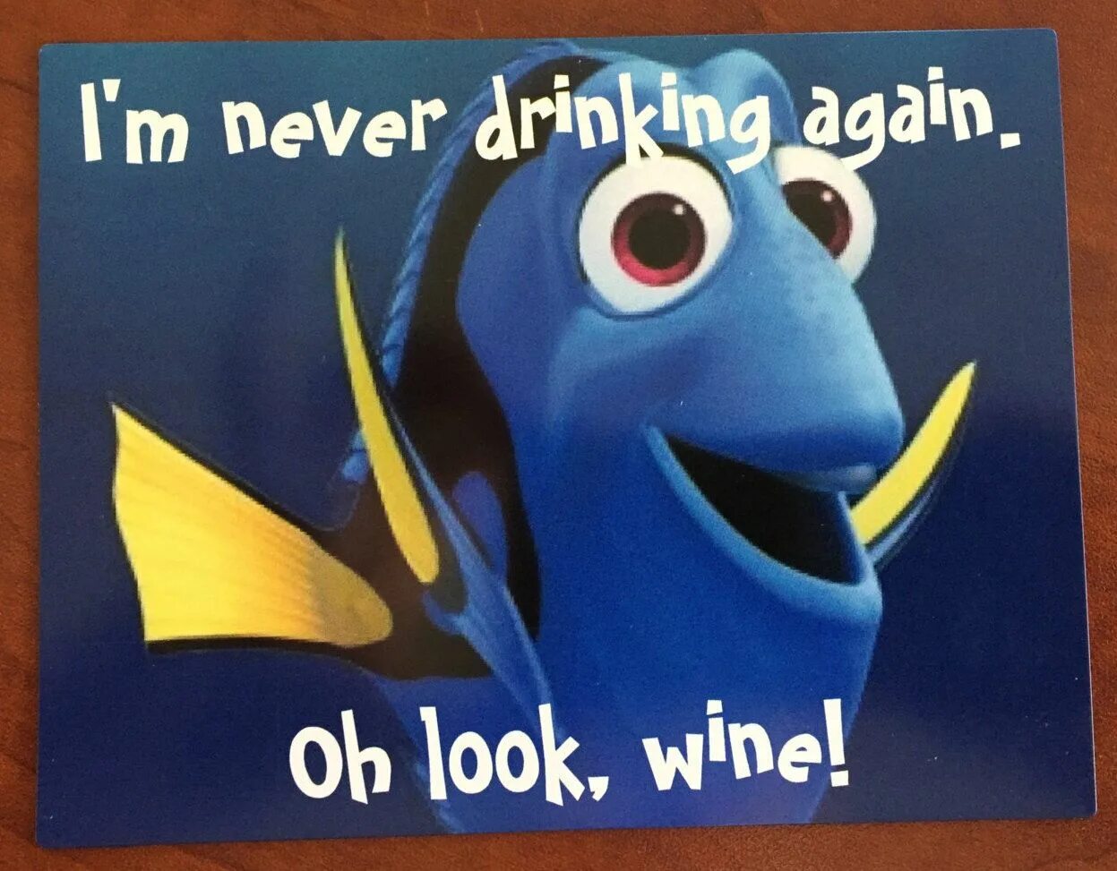 Вонни и птчк немо дори. Oh look alcohol. Рыбка дори алкоголь. Just swim on dory quote. Oh look again.