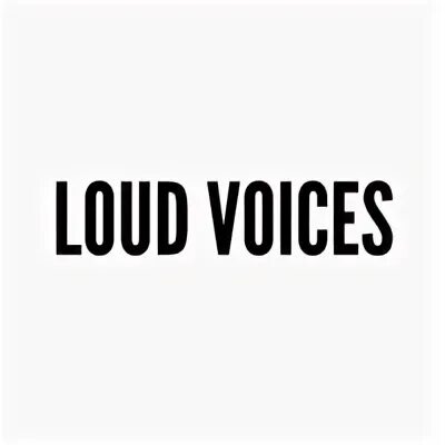 Loud voice