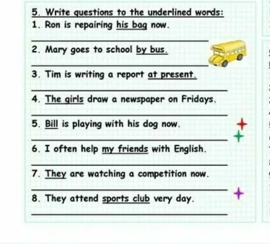 Underlined words. Write the questions вопросы. write questions to the underlined words. ask questions to the underlined words. задание по английскому underline the words.