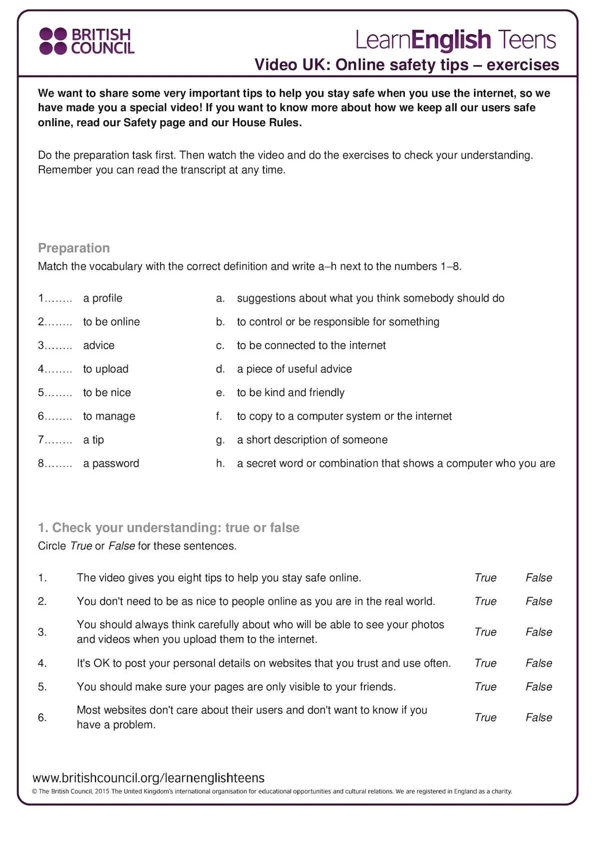 Match vocabulary with the correct definition. Online Safety British Council. Match the Vocabulary with the correct Definition. Preparation Match the Vocabulary with the correct Definition and write a h next to the numbers 1 8. Match the Vocabulary with the correct Definition and write a f next to the numbers 1 6.