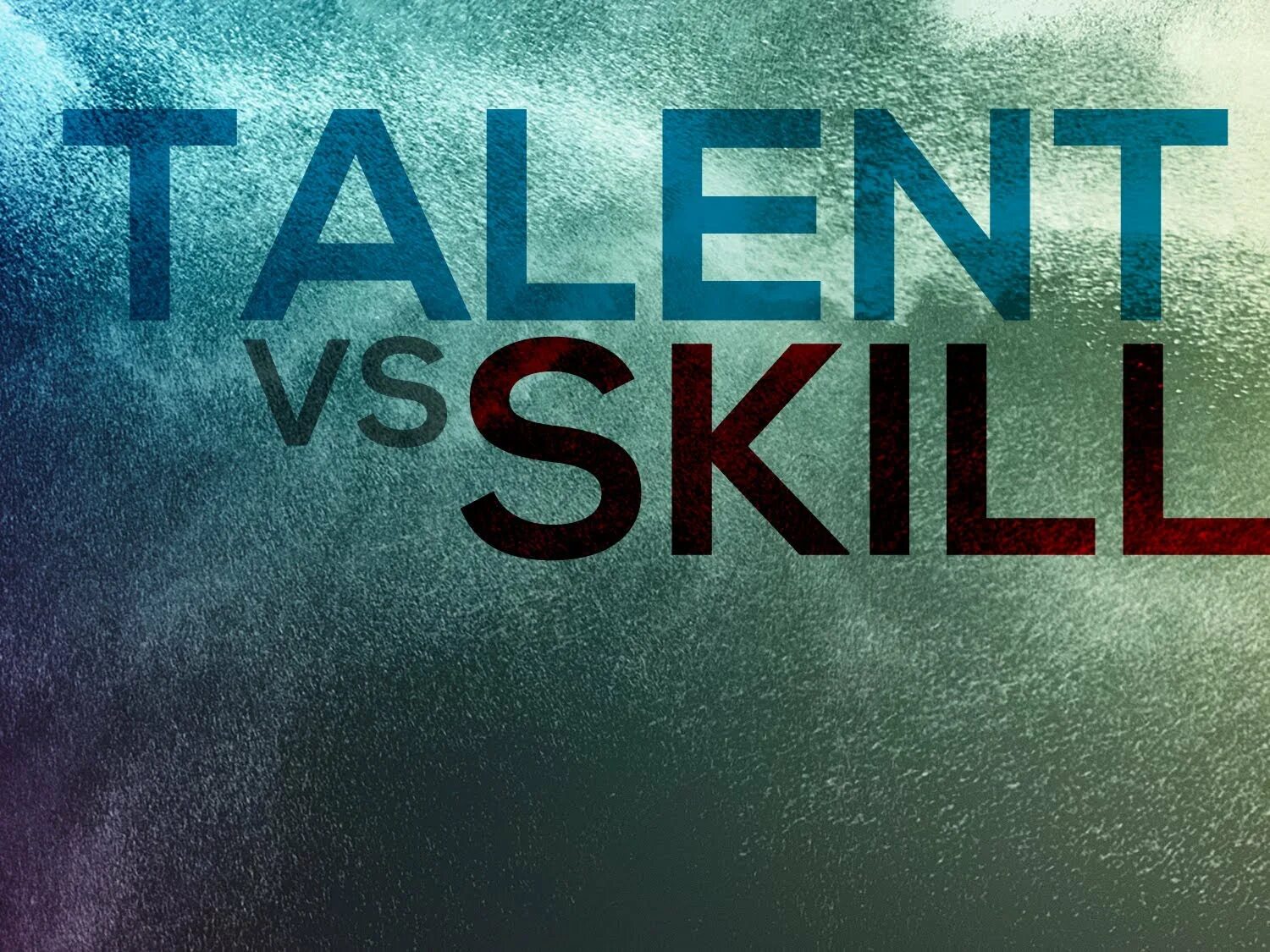 Skills and Talents. Talent vs skill. Skill or Talent презентация. Talent. Better in then out