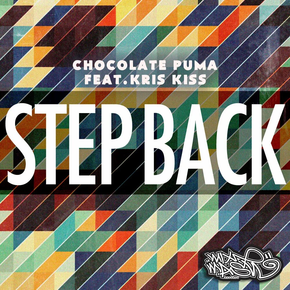 Chocolate Puma feat.. Step back обложка. Chocolate Puma 2023. Chocolate Puma feat. Kris Kiss Step back - Original Mix. Step back песня