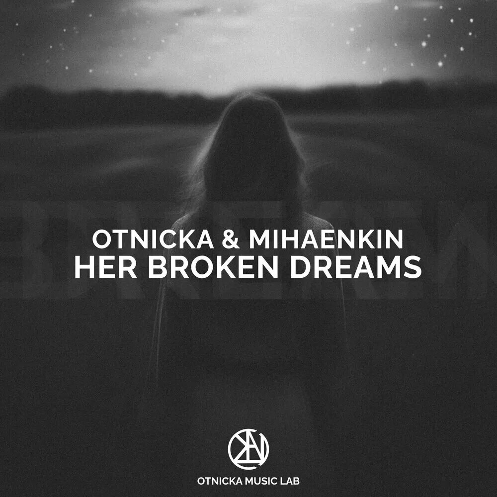 Broken dreams broken dreams слушать. Otnicka music. otnicka. otnicka_-_cocktails_dreams_slowed_petryakov_remix.