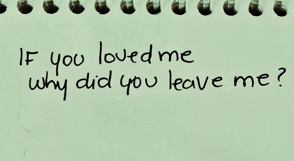 Why do you leave me. Why did you leave. You left me. Why do you Love me арт. Why do you only