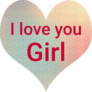 Love you girl