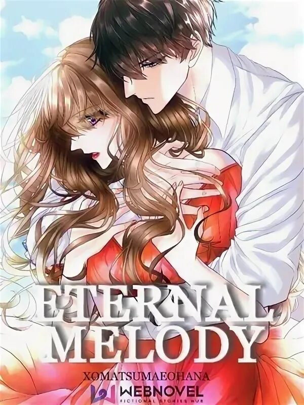 Eternal Melody. Книга курами и Мелоди читать. Novel completeness. Eternal Melody 06.