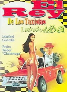 El Rey De Los Taxistas: Directed by Benito Alazraki. 