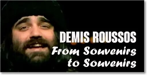 Demis roussos from souvenirs to souvenirs обложка. Демис руссос фото. Демис руссос сувенир на русском. Демасрусоспеснясувенир. Музыка сувениры демис.