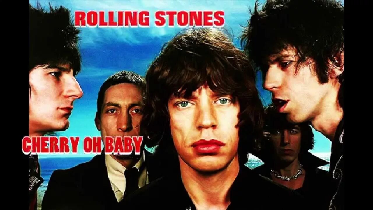 Rolling stones baby. The Rolling Stones Cherry Oh Baby. Роллинг стоунз лучшие песни слушать. Oh Oh Oh Baby.