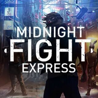 Midnight fight