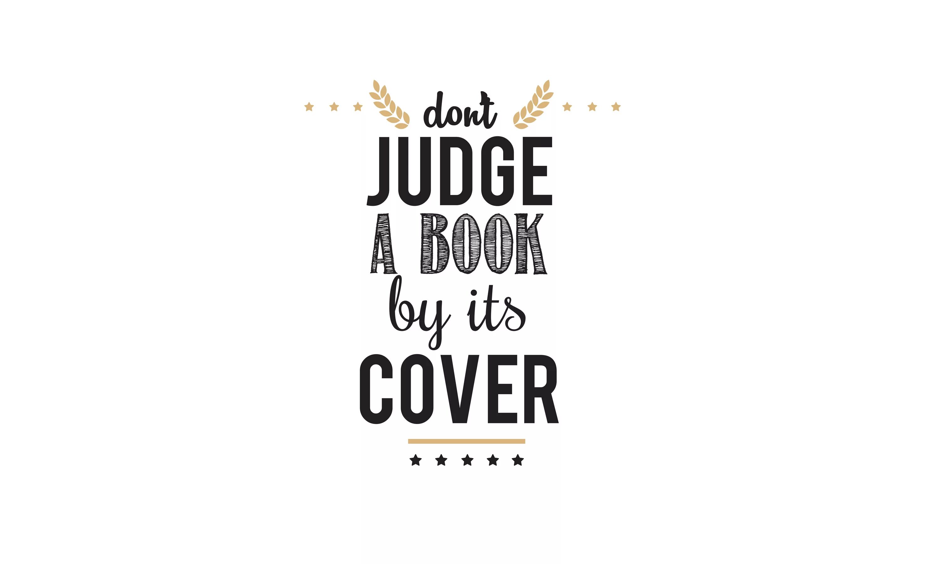 Judge предложения. Never judge a book by its cover. don`t judge a book by its cover. картинка don&#039;t judge a book by its cover. judge a book by it&#039;s cover.