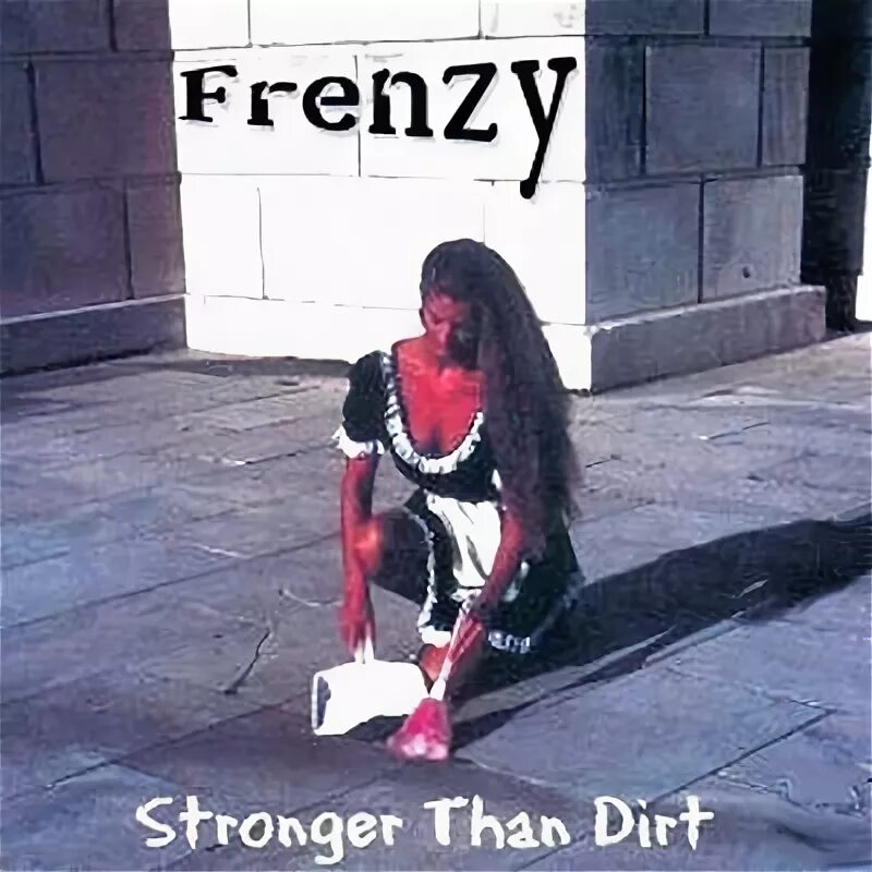 Frenzy - 1992 stronger than Dirt. Frenzy Band. Ajax stronger than Dirt. Slogan stronger than Dirt brand. Dirty than