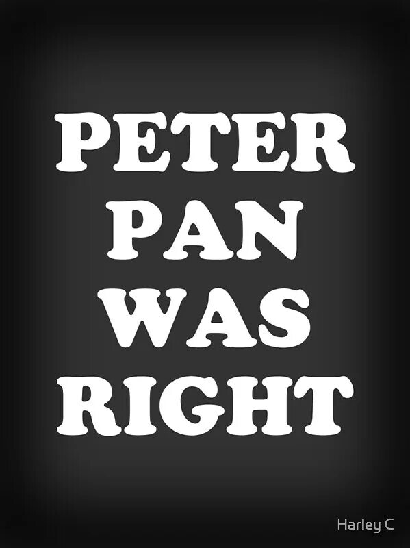 "Peter Pan was right Anson. Peter Pan was right кириллица. I was right. Peter Pan was right Tiyon, found., Pop Mage. Guess right