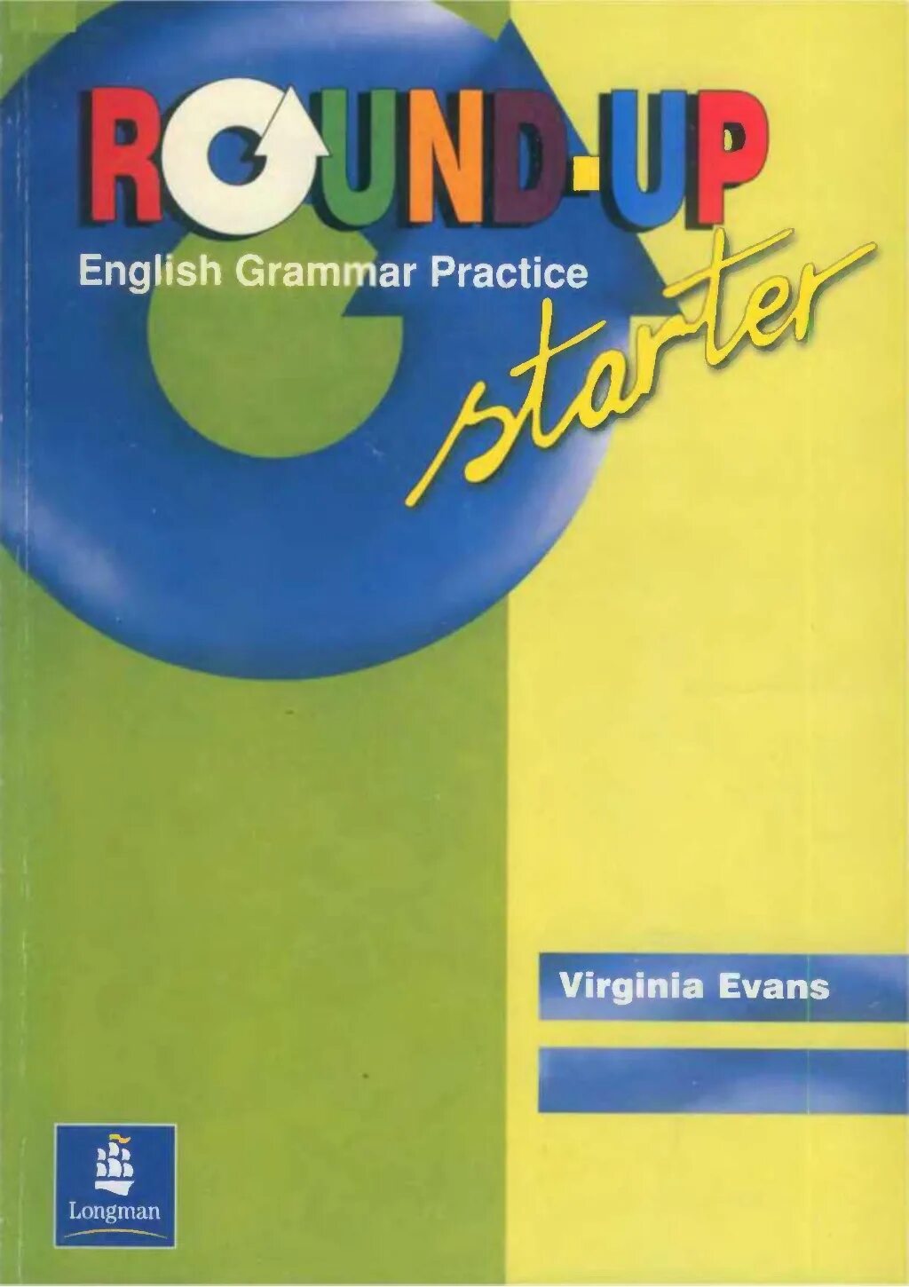 English grammar book round up. Virginia evans “round-up.english grammar practice”. изд. longman2001г. starter грамматика round up. грамматика round up virginia evans. round up starter virginia evans.