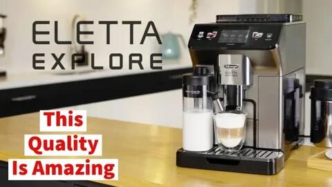 Delonghi eletta explorer