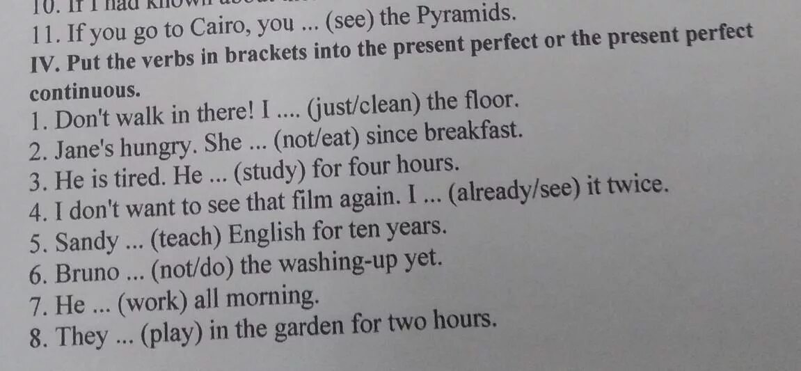 Open the brackets use present perfect continuous