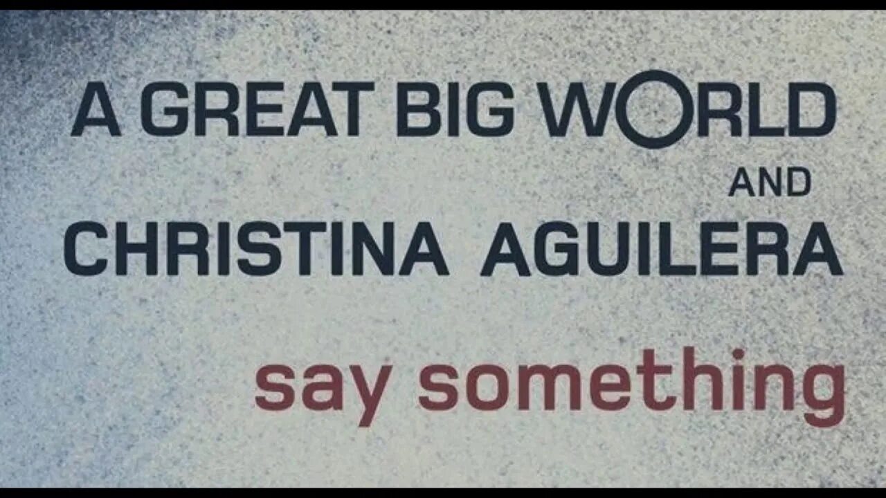 Say something words. Big large great разница. Say something a great big World. Say something a great big World текст.