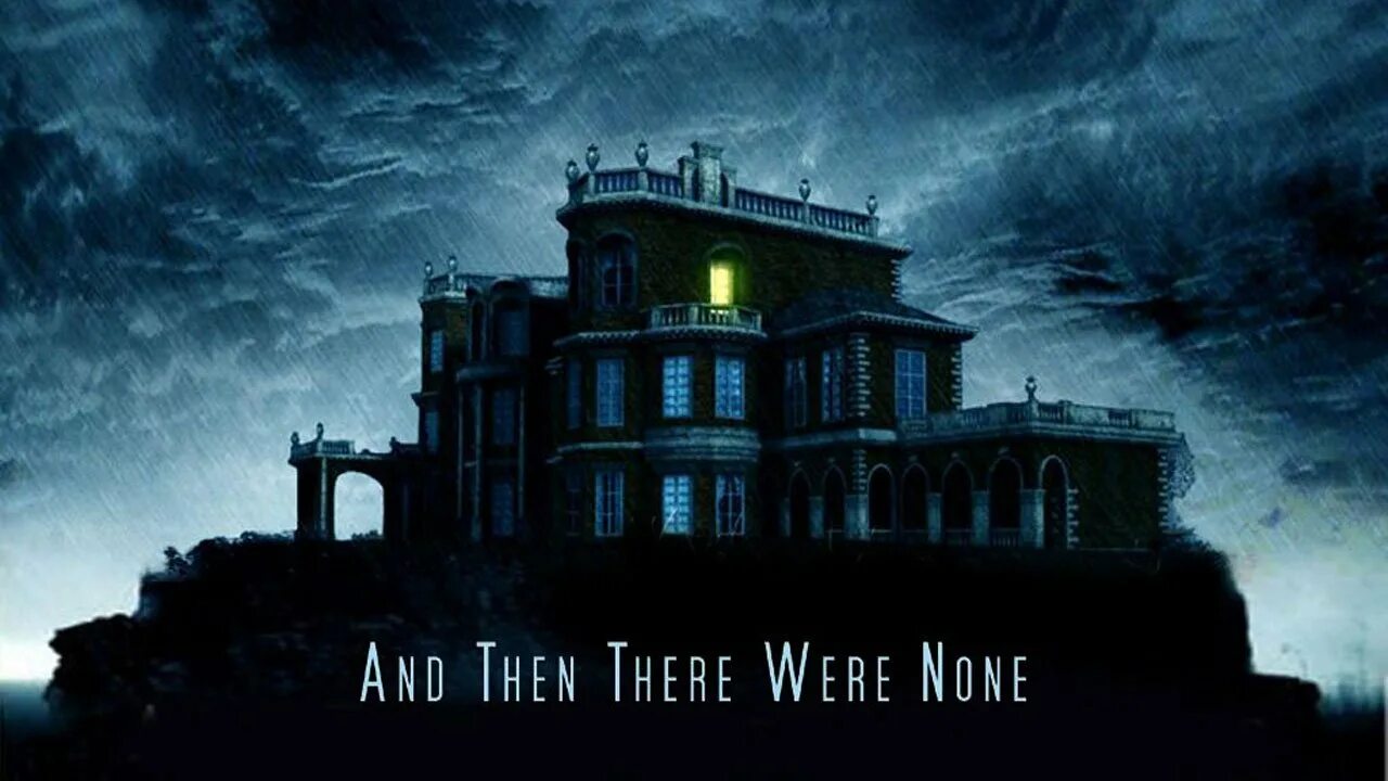 And then there were some. Agatha Christie and then there were none. And then there were none. Агата Кристи 10 негритят. Десять негритят особняк.