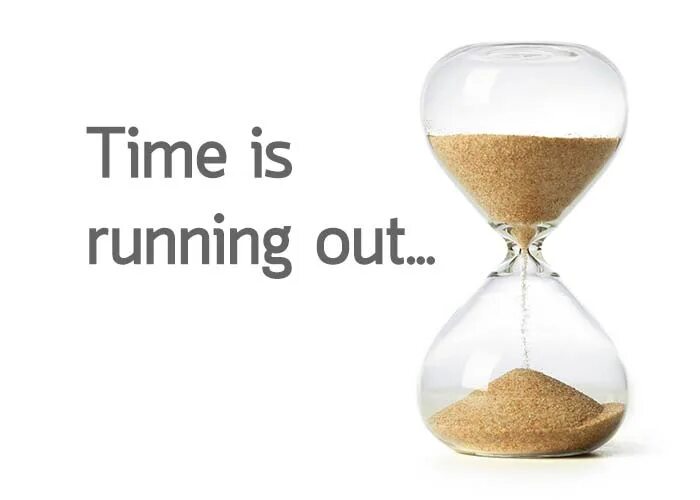 I run out of time. Time is running out. run out of time. running out of time. run out of time идиома.
