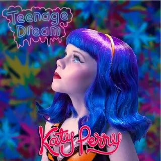 Perry teenage dream