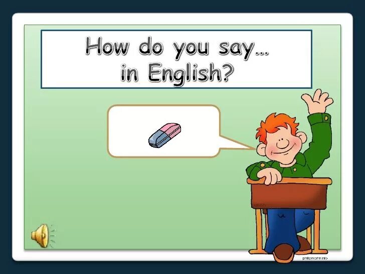 How do you say in english. Картинки classroom language. how do you say that in english. classroom language may i go out.
