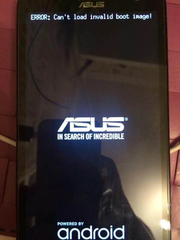 Планшет ASUS при включении. ASUS Zenfone Invalid Boot image. Телефон ASUS не включается. Can't load Invalid Boot image.