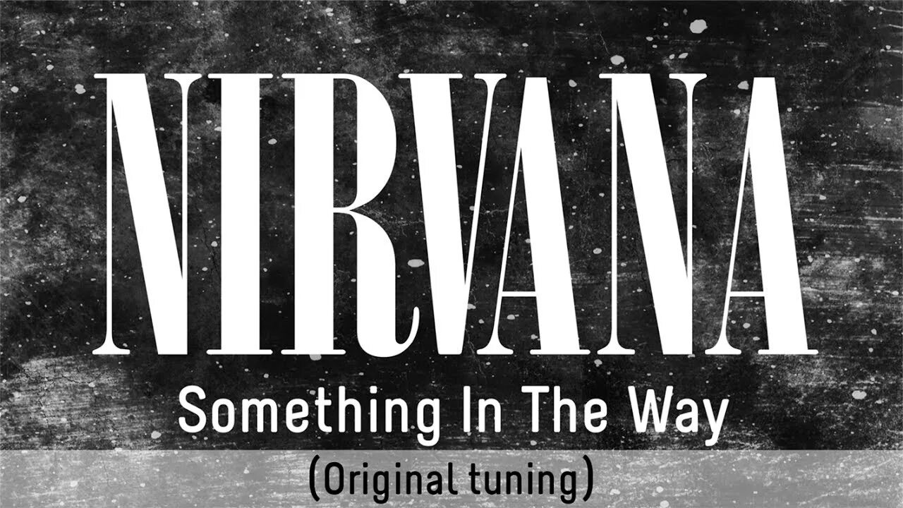 In the something in the year. Something in the way. Something in the way Nirvana. Нирвана something in the. Something in the way обложка.