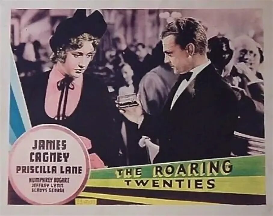 Джеймс кэгни ревущие двадцатые. Ревущие двадцатые, или судьба солдата в америке (the roaring twenties) (1939). Судьба солдата в америке 1939. Ревущие двадцатые фицджеральд. Джеймс кэгни ревущие двадцатые.