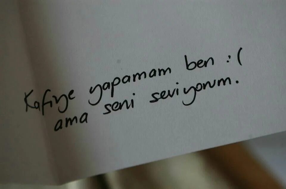 Do not ask anything. Seviyorum seni фото. notlar.