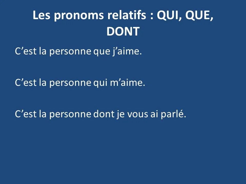 Dont que. Относительные местоимения que и qui. Местоимения qui que dont во французском. Правило qui que во французском языке. Les pronoms relatifs qui que во французском.