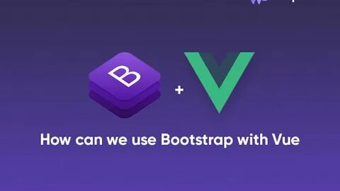 Vue bootstrap