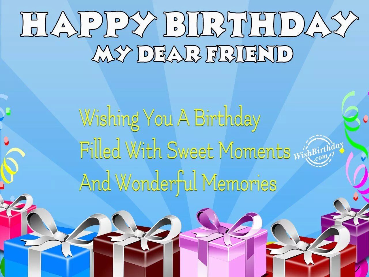 My friend s birthday is. Happy Birthday. Открытки Happy Birthday my friend. Happy Birthday my Dear открытка. Happy Birthday my Dear friend.