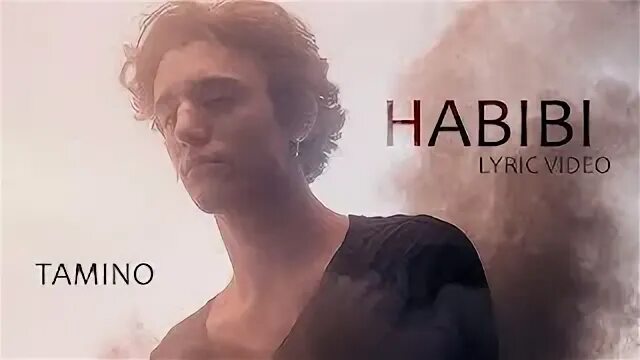 Tamino Amir. Tamino Habibi текст. Tamino Habibi Tabs.