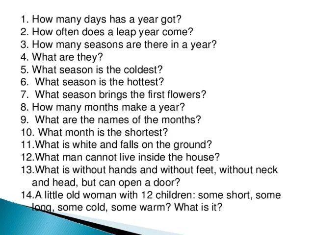 How many years have. How many Days in a year. How many Days in months. How many months are there in a year. How many Seasons are there in a year.