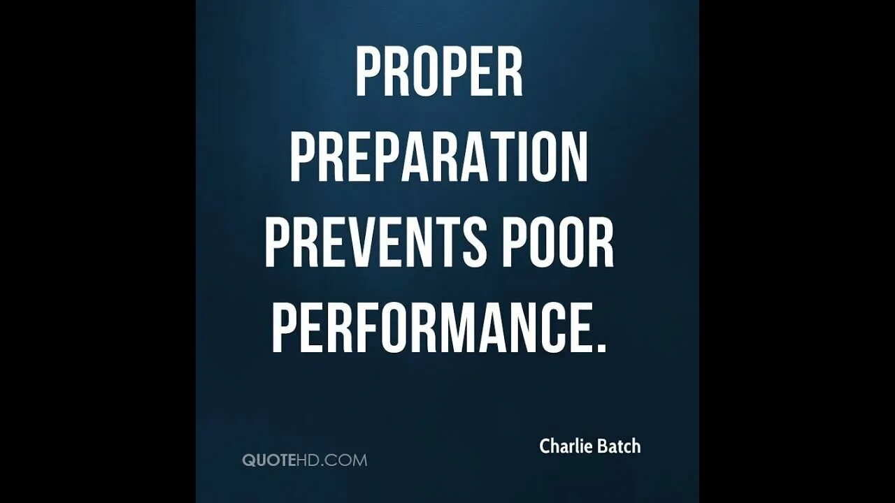 Properly preparing
