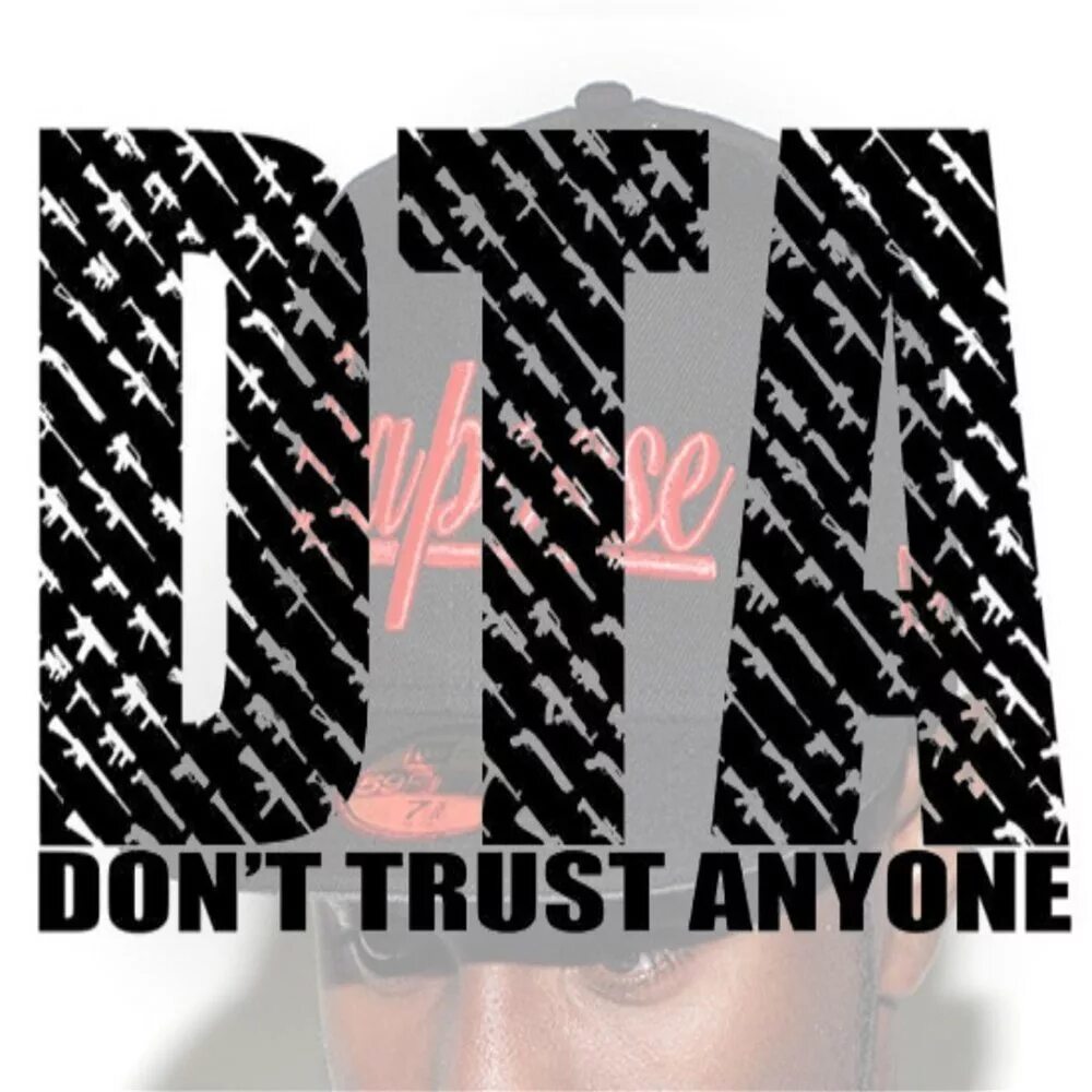 Don t trust песня. Don't Trust anyone. VLONE don't Trust anybody. Don't Trust anyone Mason. DTA don't Trust anyone.