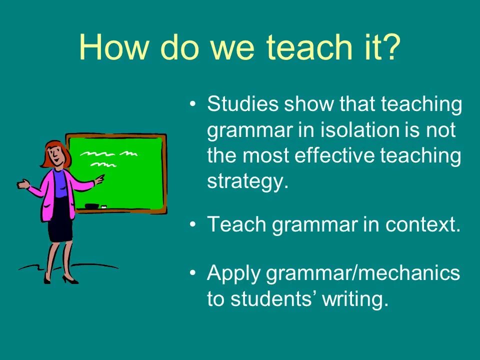 How do you study. Teaching grammar. teaching grammar context. teaching english grammar ppt. how to teach grammar.