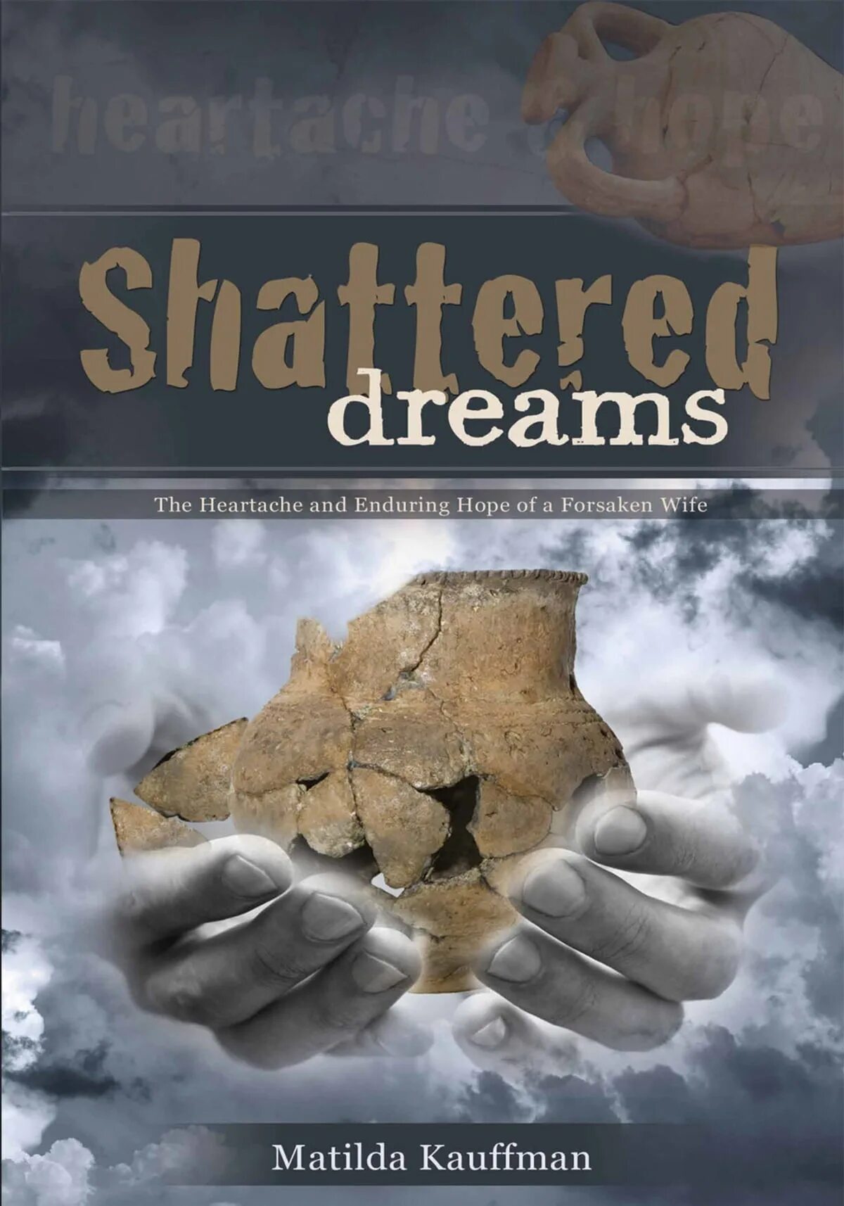 Shattered Dream. Shattered Dreams: book 1.