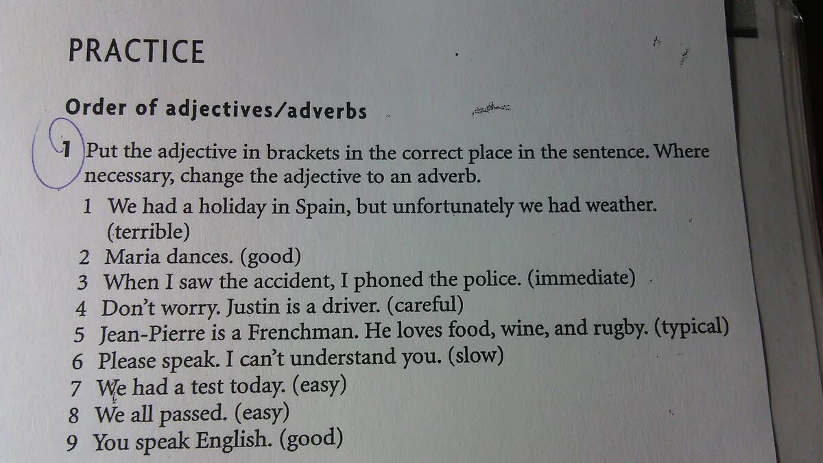 Put the adjectives in order. Order of adverbs. Adjective in Brackets. Adverbs order of adverbs.