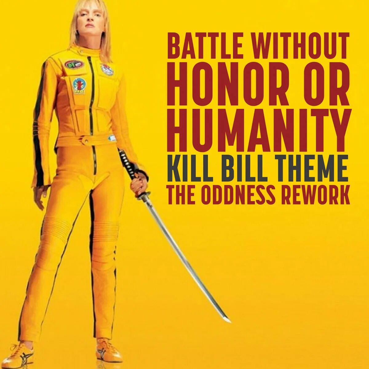 Battle without Honor or Humanity. Tomoyasu Hotei Battle without Honor or Humanity. Kill Bill Battle without Honor or Humanity. Kill Bill the oddness Rework Battle without Honor or Humanity. Without honor or humanity