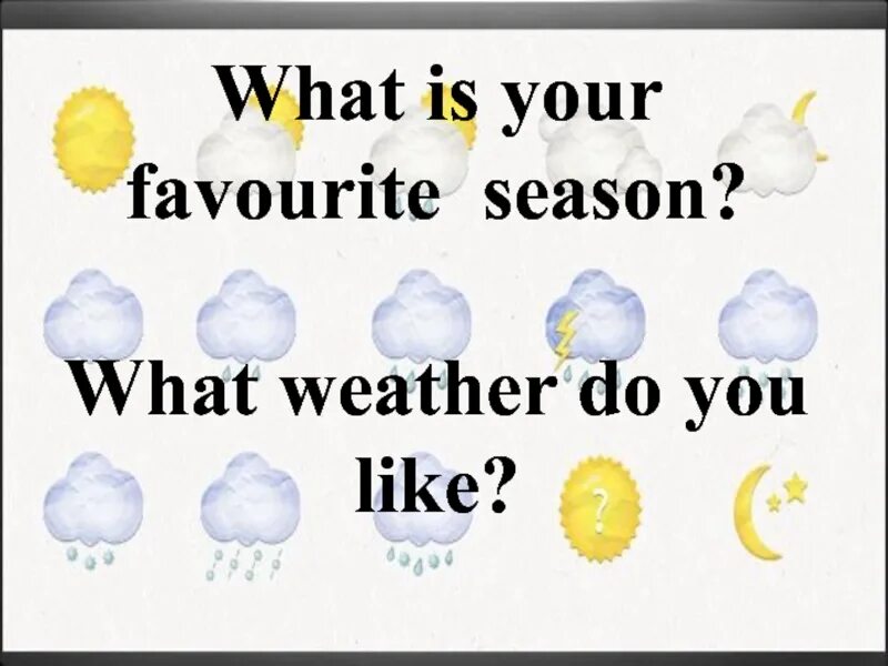 What s the weather like 6 класс. What is the weather. what the weather like today. what weather do you like.