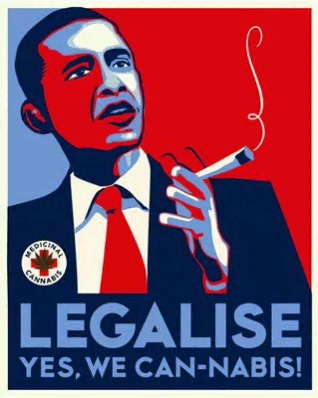 Обама we can. Yes we Smoke. Yes we Cannabis. Yes we can Obama.