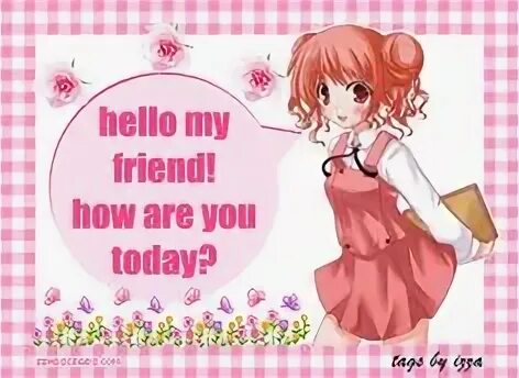 Hello how are you would be. Hello how are you. hello how are you today. how are you открытки. хелло френдс.