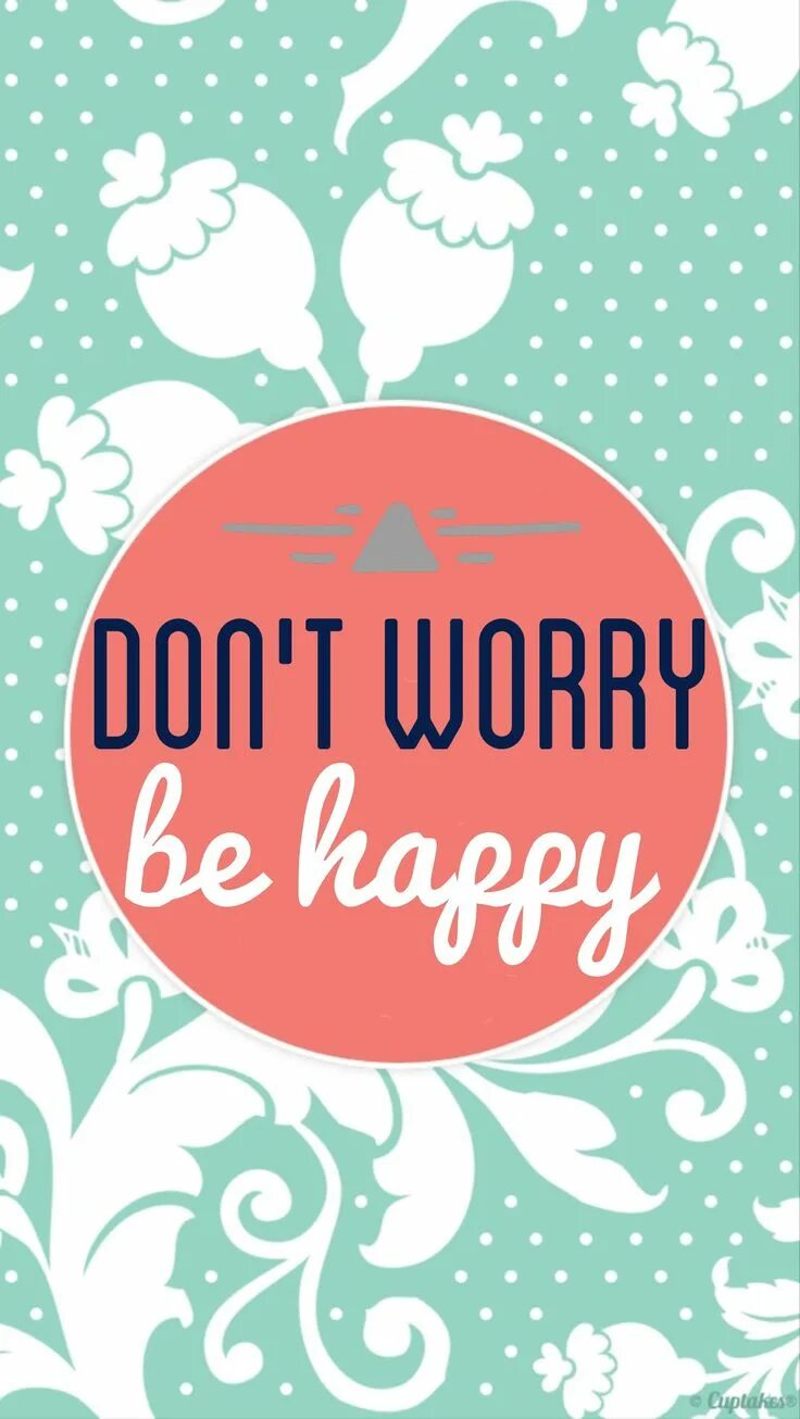 Be happy ru. Don't worry be Happy. Don't worry be Happy обои. Be Happy картинки. Обои на телефон с надписями.