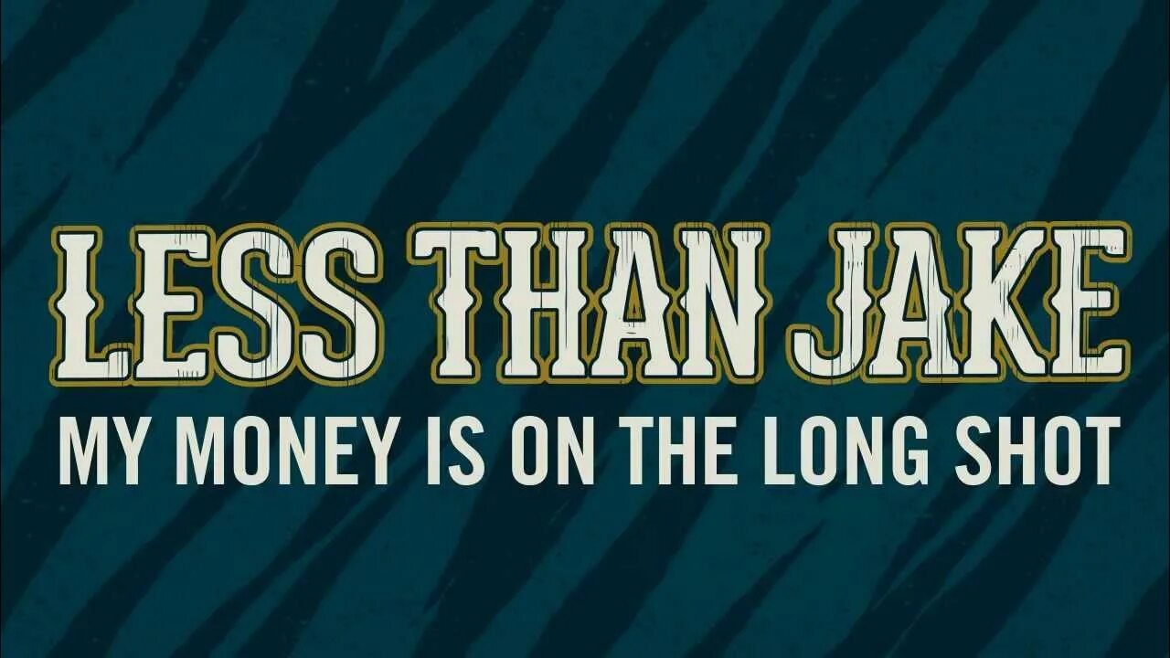 No less than at least. Less than jake. less than. моней лонг.